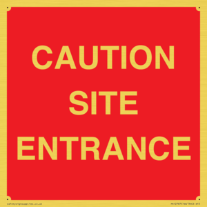 CAUTION SITE ENTRANCE